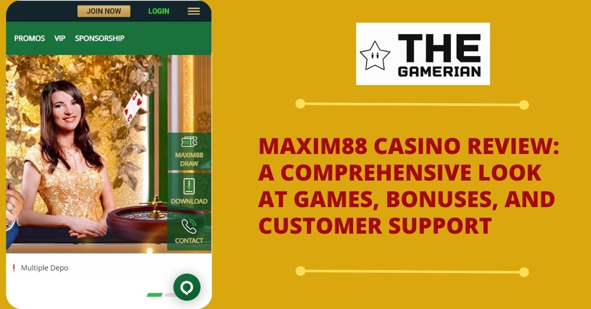 maxim88 casino review featured image - The Gamerian