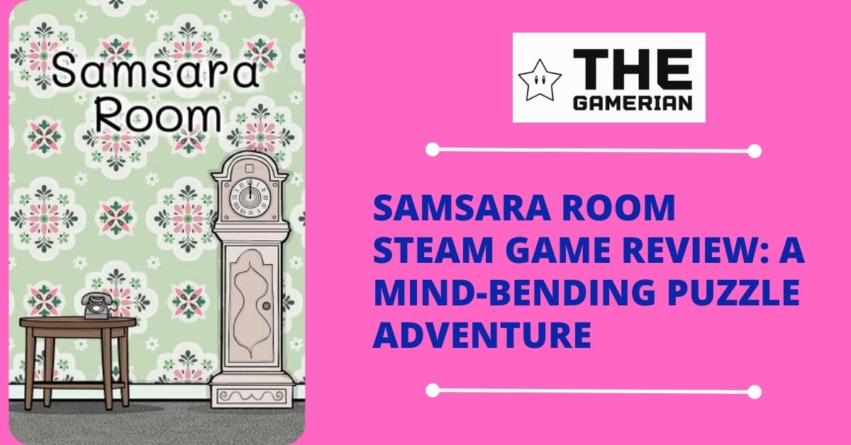 Samsara Room Review featured image - The Gamerian Gaming Blog