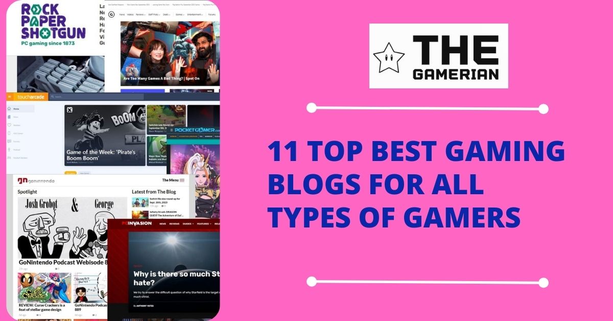 11 Top Best Gaming Blogs For All Types of Gamers - thegamerian.com