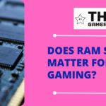 Does RAM Speed Matter for Gaming featured image - thegamerian.com gamer blog